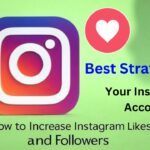 How to Increase Instagram Likes and Followers