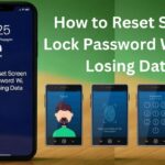 How to Reset Screen Lock Password Without Losing Data